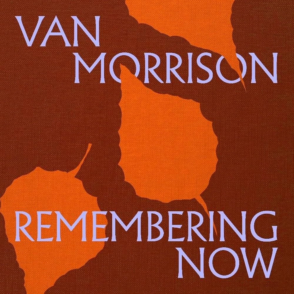 Van Morrison – Remembering Now (Vinyl)