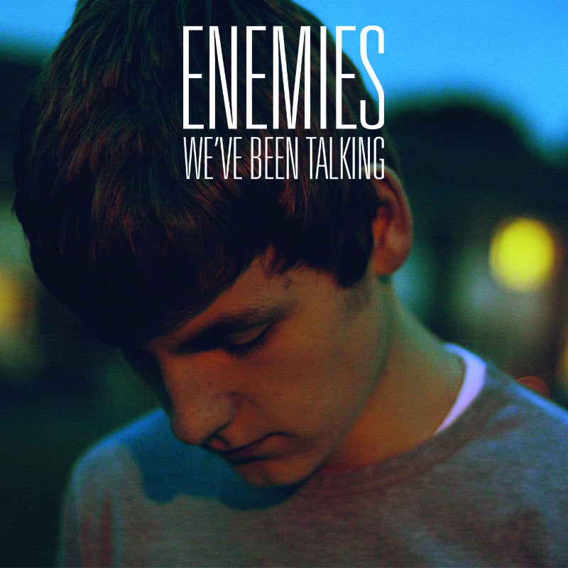Enemies - We've Been Talking (Vinyl)