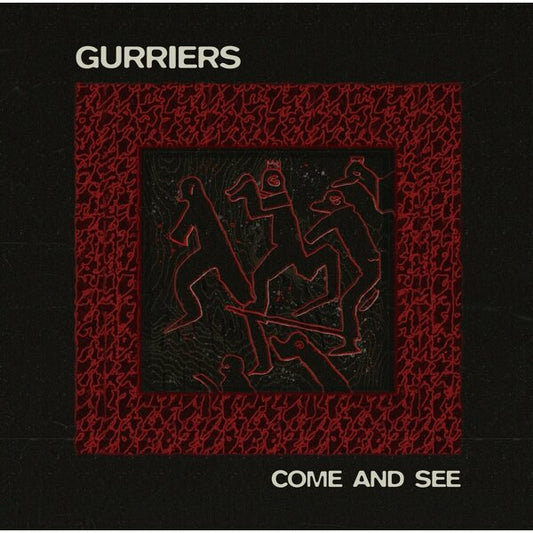 Gurriers - Come and See (Vinyl)