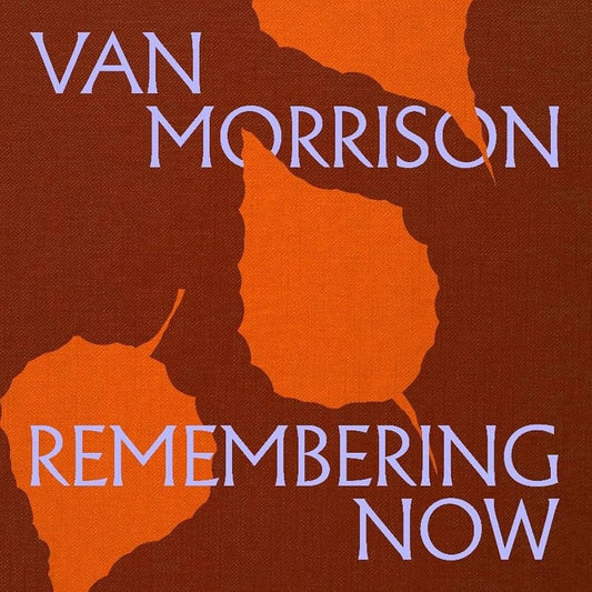 Van Morrison – Remembering Now (Vinyl)