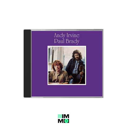 Andy Irvine and Paul Brady – Andy Irvine and Paul Brady (CD Special Edition)