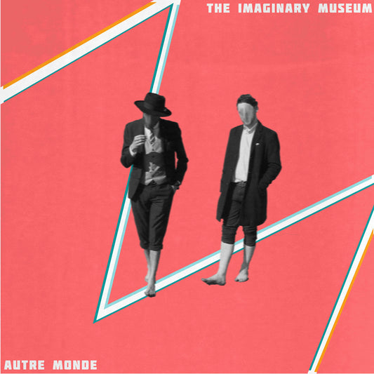 Autre Monde – The Imaginary Museum (Vinyl)