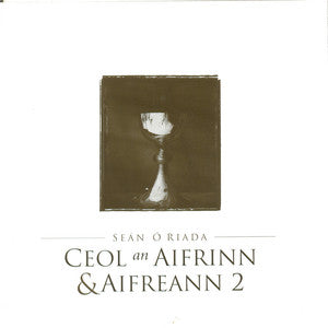 Seán Ó Riada - Ceol An Aifreann & Aifrinn 2 (CD)