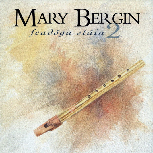 Mary Bergin – Feadóga Stáin 2 (CD)