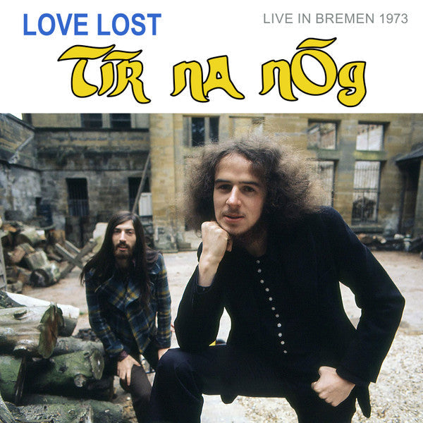 Tír na nÓg – Love Lost Live In Bremen 1973 (CD)